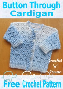 Free Baby Crochet Pattern-Button Cardigan - Crochet 'n' Create