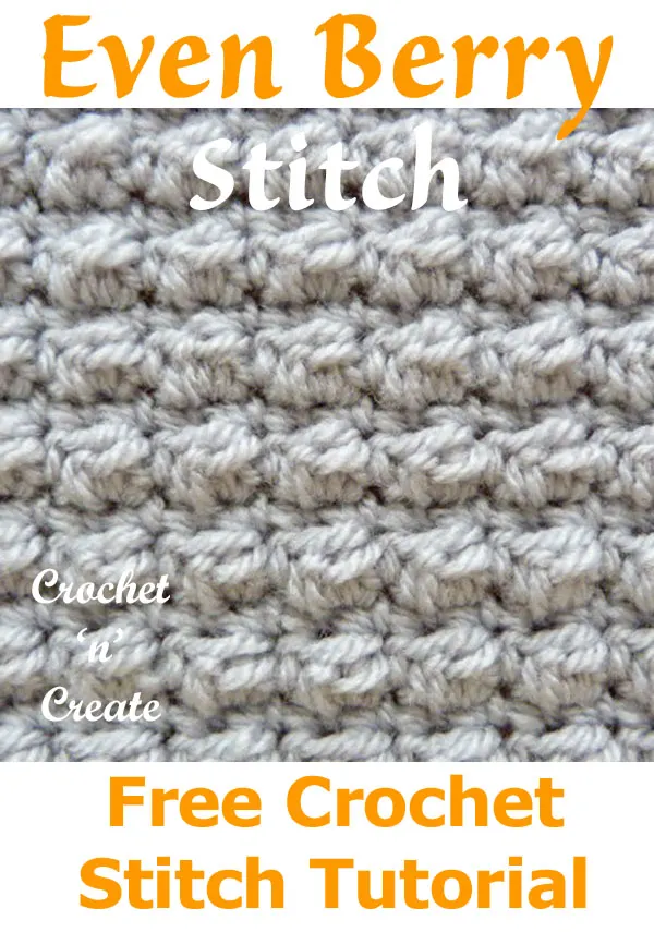 Free crochet stitch tutorial even berry stitch