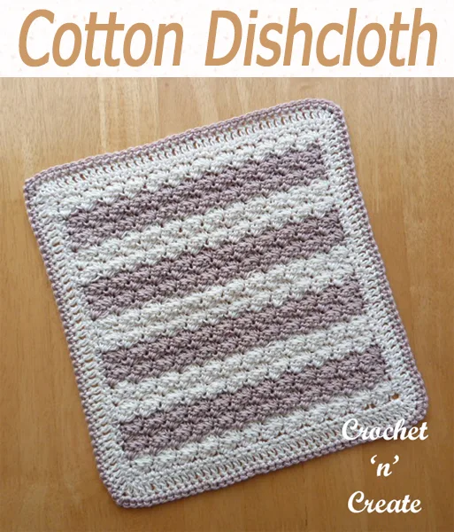 A durable free dishcloth crochet pattern which is made in a textured stitch in cotton yarn, can be used wet as a dishcloth or dry for wiping down worktops and tables #crochetdishcloth #crochetscrubby #crochetncreate #crochet #howto #crochetpattern #freecrochetpattern #easypattern #freepattern #forbeginners #diy #crafts #crochetaddict #followforcrochet