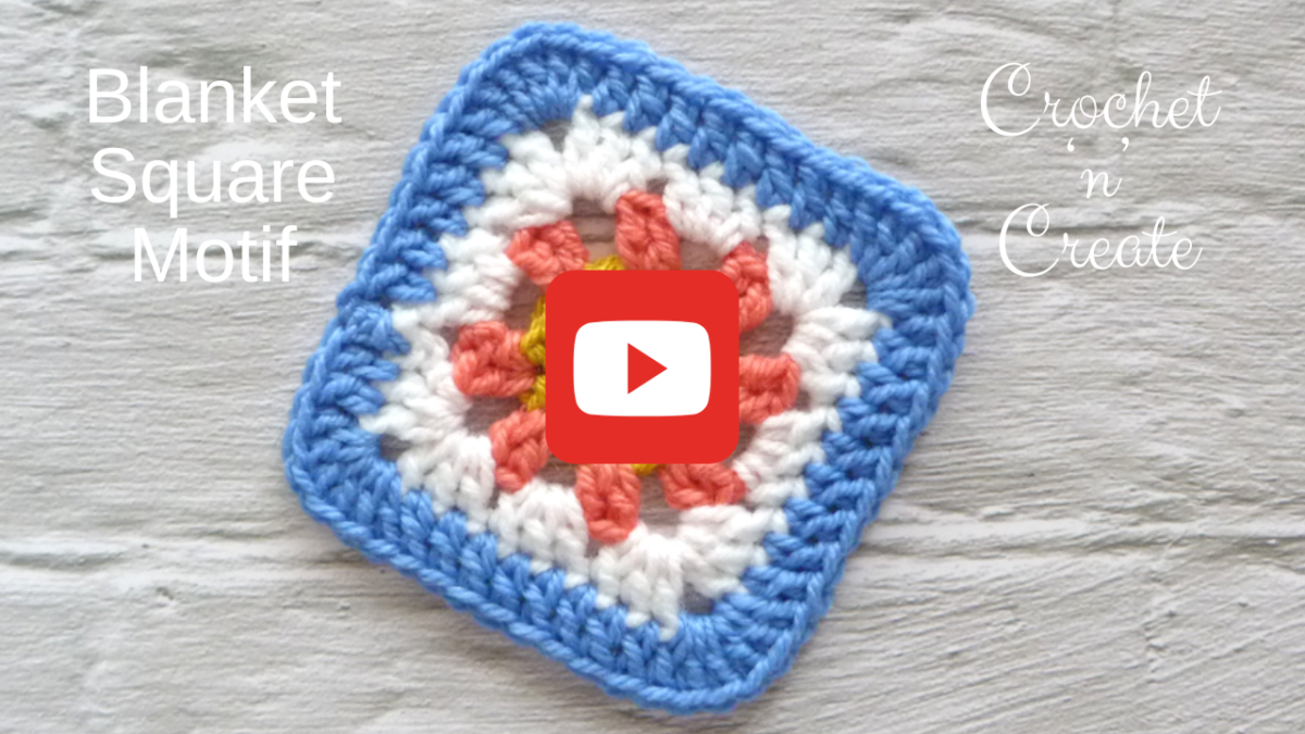 Crochet Blanket Square Motif - Crochet 'n' Create