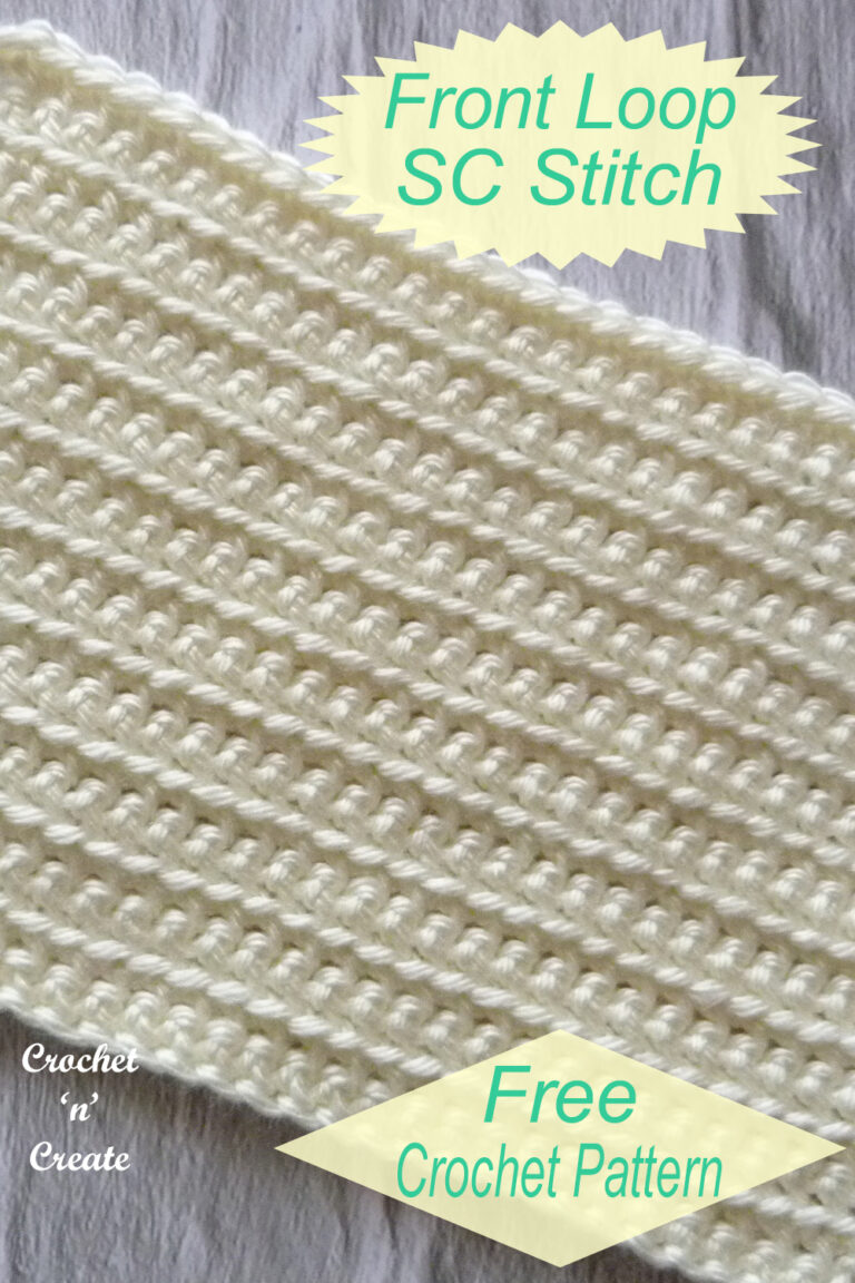 Front Loop Single Crochet Stitch Free Tutorial on Crochet 'n' Create